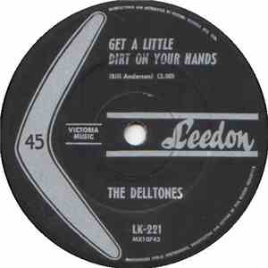 The Delltones - Get A Little Dirt On Your Hands
