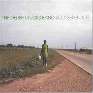 The Derek Trucks Band - Soul Serenade