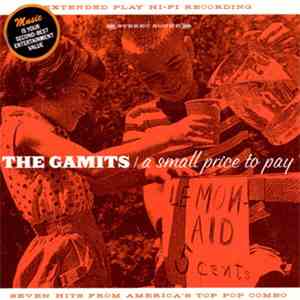 The Gamits - A Small Price To Pay