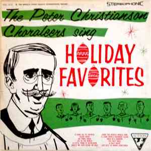 The Peter Christianson Choraleers - The Peter Christianson Choraleers Sing Holiday Favorites