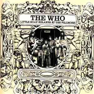 The Who - Little Billy Relaxes At The Fillmore