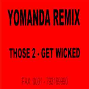 Those 2 - Get Wicked (Yomanda Remix)