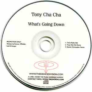 Tony Cha Cha - What's Going Down
