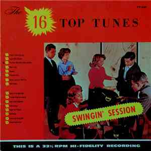 Unknown Artist - The 16 Top Tunes - Swingin' Session