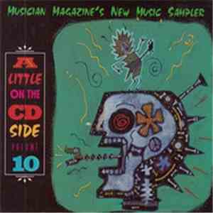 Various - Musician Magazine's A Little On The CD Side Volume 10