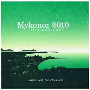 Various - MykonoΣ 2010 "It's Alright"