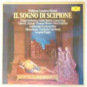 Wolfgang Amadeus Mozart - Edita Gruberova, Edith Mathis, Lucia Popp, Claes-H. Ahnsjö, Thomas Moser, Peter Schreier, Salzburger Kammerchor, Mozarteum-Orchester Salzburg, Leopold Hager - Il Sogno Di Scipione