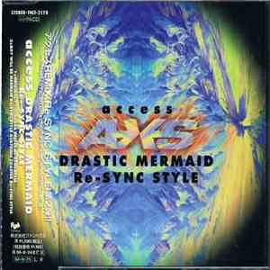 Access - Drastic Mermaid Re-Sync Style