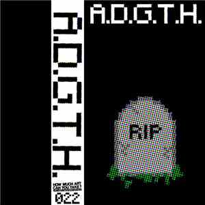 A.D.G.T.H. - A.D.G.T.H.