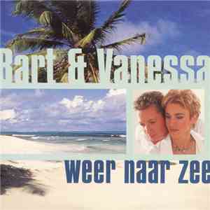 Bart & Vanessa - Weer Naar Zee