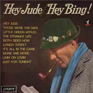 Bing Crosby With Jimmy Bowen Orchestra And Chorus, The - Hey Jude / Hey Bing!