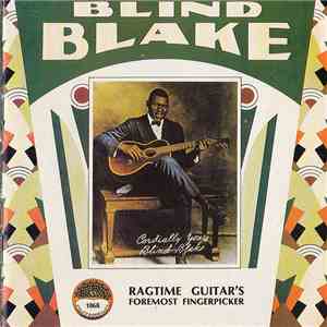 Blind Blake - Ragtime Guitar's Foremost Fingerpicker
