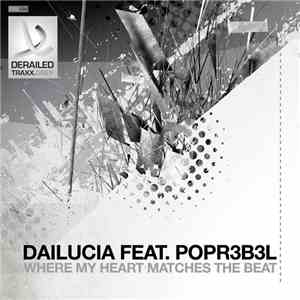 Dailucia Feat. Popr3b3l - Where My Heart Matches The Beat