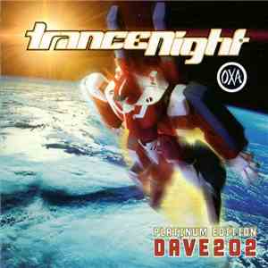 Dave 202 - Trance Night Vol. 10 (Platinum Edition)