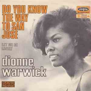 Dionne Warwick - Do You Know The Way To San Jose