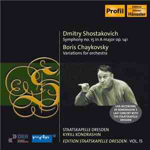 Dmitry Shostakovich, Boris Chaykovsky, Staatskapelle Dresden, Kyrill Kondrashin - Shostakovich • Chaykovsky