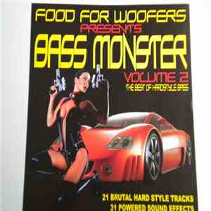 Food For Woofers - Bass Monster Volume 2 - The Best Of hardstyle Bass