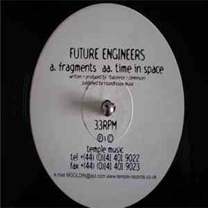 Future Engineers - Fragments / Time In Space