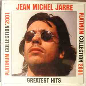 Jean-Michel Jarre - Greatest Hits - Platinum Collection '2001