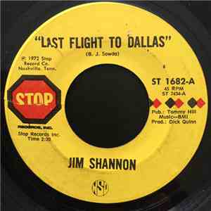 Jim Shannon  - Last Flight To Dallas / Soft Tender Woman