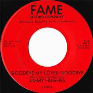 Jimmy Hughes - Goodbye My Lover Goodbye