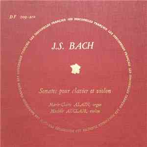 J.S. Bach, Marie-Claire Alain, Michèle Auclair - Sonates Pour Clavier Et Violon