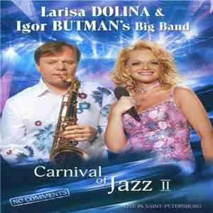 Larisa Dolina & Igor Butman's Big Band - Carnival Of Jazz II