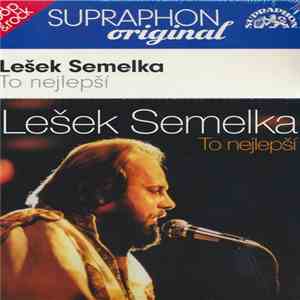 Lešek Semelka - To Nejlepší