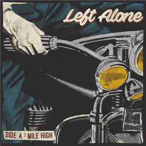 Left Alone - Mile High