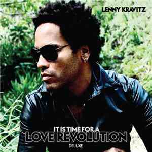 Lenny Kravitz - It Is Time For A Love Revolution