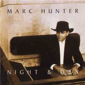 Marc Hunter - Night & Day