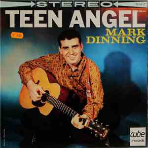Mark Dinning - Teen Angel