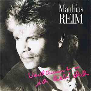 Matthias Reim - Verdammt, Ich Lieb' Dich