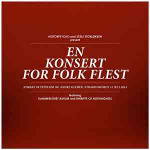 Motorpsycho And Ståle Storløkken Featuring Kammerkoret Aurum And Sheriffs Of Nothingness - En Konsert For Folk Flest