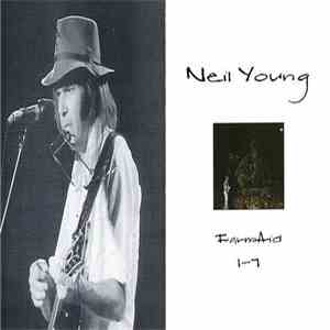 Neil Young - Farm Aid 1-7