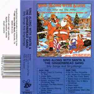 Santa & The Gingerbread Gang - Sing Along With Santa And The Gingerbread Gang (Silly Songs And Sing-Alongs)