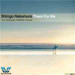 Shingo Nakamura - There For Me