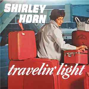 Shirley Horn - Travelin' Light