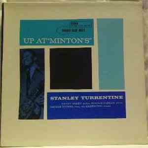 Stanley Turrentine - Up At "Minton's"