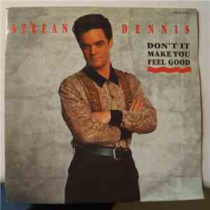 Stefan Dennis - Don't It Make You Feel Good