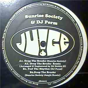 Sunrise Society / DJ Perm - Drop The Breaks / Feel The Rhythm