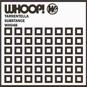 Tarrentella - Substance