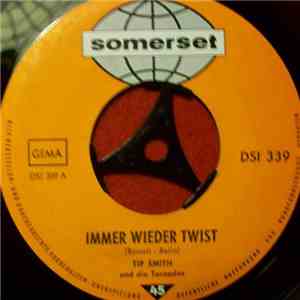 Tip Smith Und Die Tornados - Immer Wieder Twist