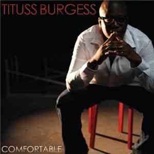 Tituss Burgess - Comfortable