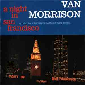Van Morrison - A Night In San Francisco