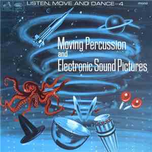 Vera Gray - Desmond Briscoe - Listen, Move And Dance No. 4 - Moving Percussion And Electronic Sound Pictures