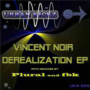 Vincent Noir - Derealization EP