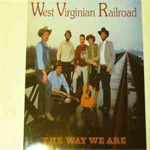 West Virginian Railroad - The Way We Are