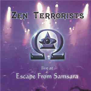 Zen Terrorists - Live At Escape From Samsara