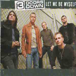 3 Doors Down - Let Me Be Myself